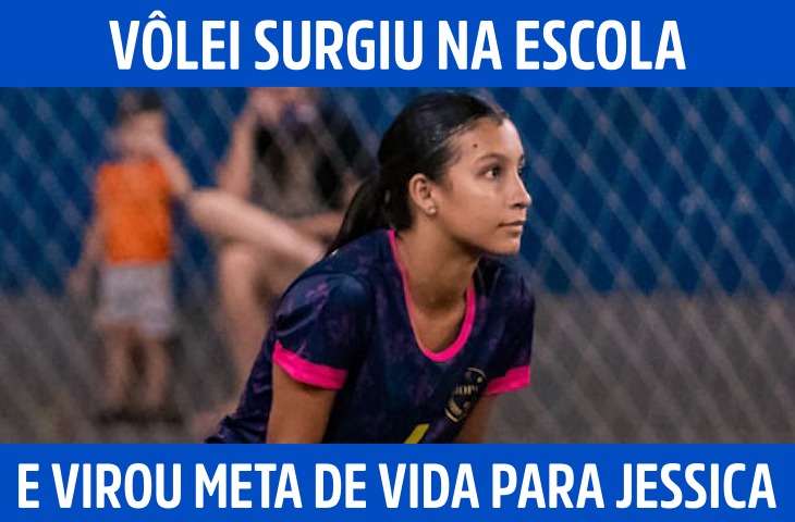 Vôlei surgiu na escola e virou meta de v...