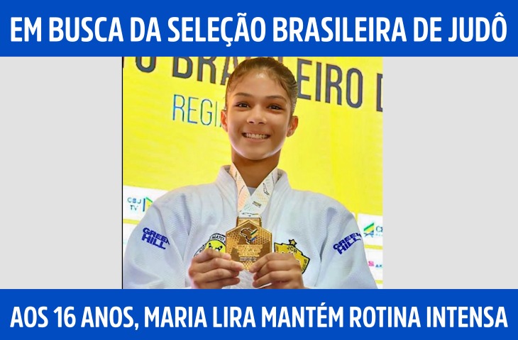 Aos 16 anos, Maria Lira mantém rotina in...
