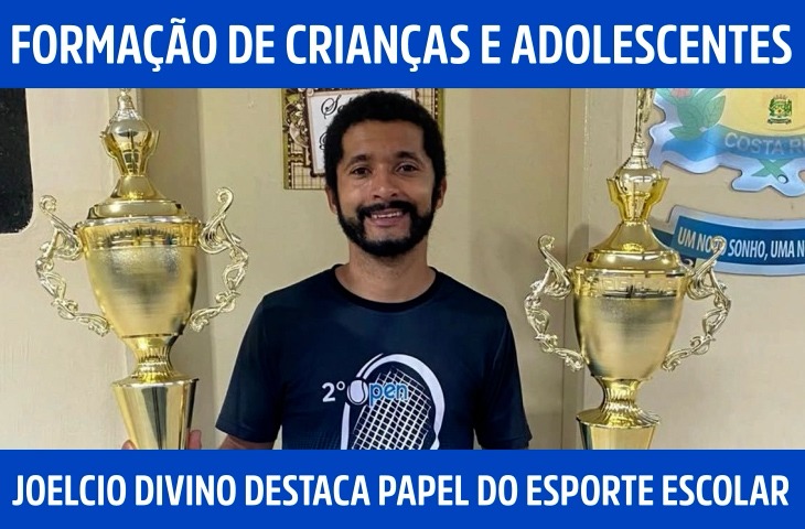Joelcio Divino destaca papel do esporte...