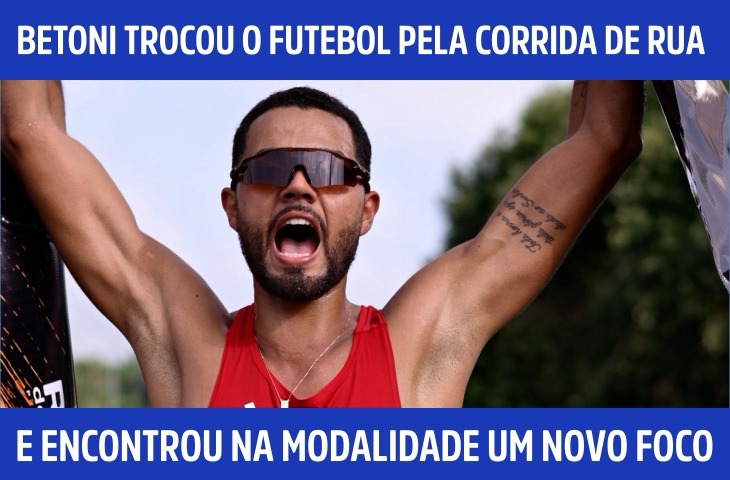 Alexandre Betoni trocou o futebol pela corrida de rua e encontrou na modalidade um novo foco