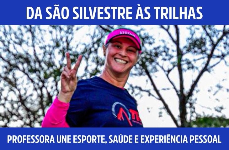Da São Silvestre às trilhas: professora...