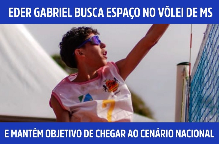 Aos 14 anos, Eder Gabriel busca espaço n...