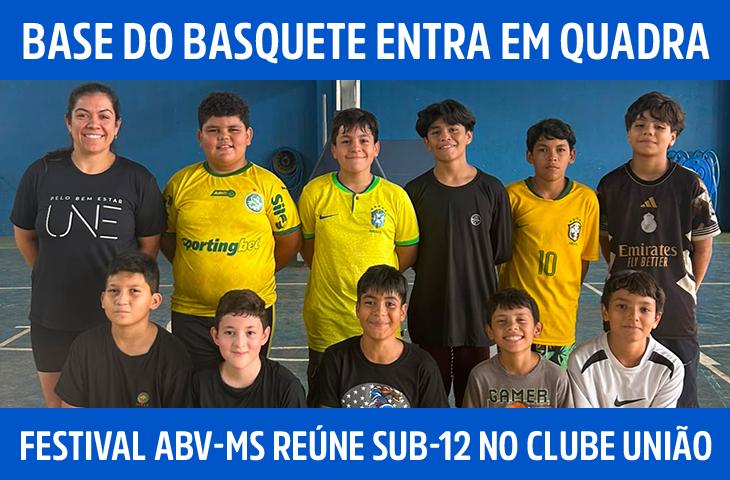 2º Festival de Basquete ABV-MS de Base será realizado no Clube União em Campo Grande