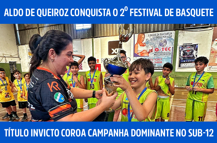 Escola Municipal Professor Aldo de Queiroz conquista título invicto no Festival de Basquete ABV-MS de Base