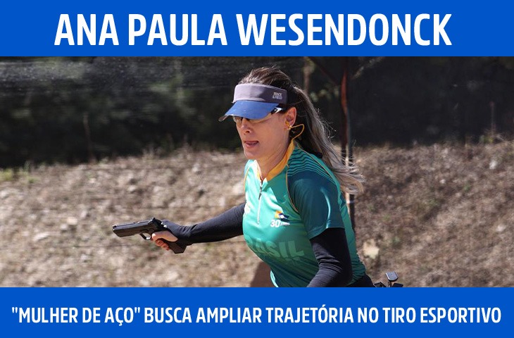 "Mulher de Aço": Ana Paula Wesendonck bu...