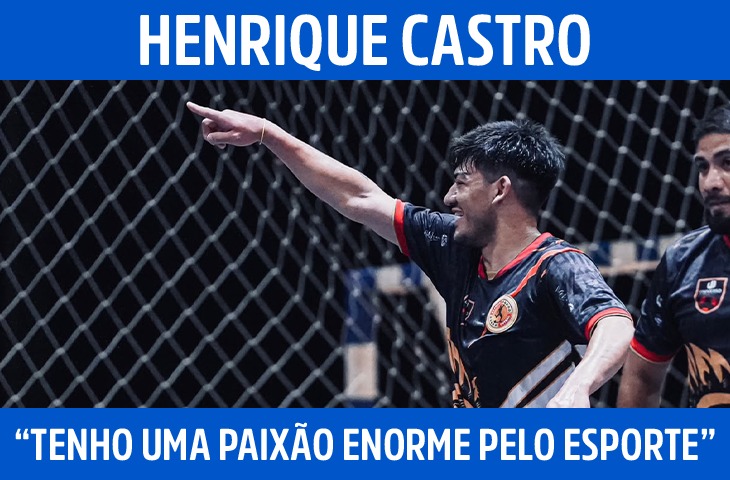 “Tenho uma paixão enorme pelo esporte”: Henrique Castro relembra trajetória no futsal